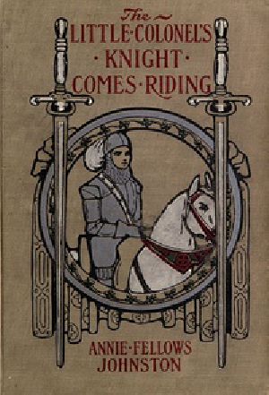 [Gutenberg 39594] • The Little Colonel's Knight Comes Riding